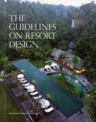 Couverture du livre « The guidelines on resort design » de Ariel Yu aux éditions Design Media