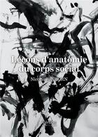 Couverture du livre « Lecons d'anatomie du corps social » de Einhorn Nicolas aux éditions Verone
