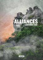 Couverture du livre « Alliances » de Jean-Marc Ligny aux éditions L'atalante