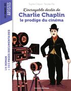 Couverture du livre « L'incroyable destin de Charlie Chaplin, le prodige du cinéma » de Nicolas Pitz et Sophie Crepon aux éditions Bayard Jeunesse