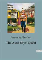 Couverture du livre « The Auto Boys' Quest » de James A. Braden aux éditions Culturea