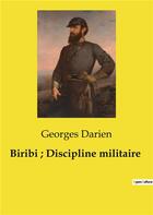 Couverture du livre « Biribi ; Discipline militaire » de Georges Darien aux éditions Culturea