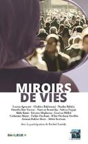 Couverture du livre « Miroirs de vies » de  aux éditions Le Lamantin