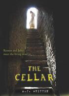 Couverture du livre « The Cellar » de Whitten A J aux éditions Houghton Mifflin Harcourt