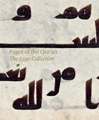 Couverture du livre « Pages of Qur'an ; the Lygo collection » de Will Kwiatkowski aux éditions Paul Holberton