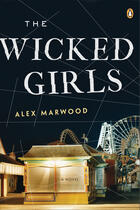 Couverture du livre « The Wicked Girls » de Alex Marwood aux éditions Penguin Group Us