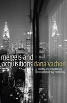 Couverture du livre « Mergers and Acquisitions » de Vachon Dana aux éditions Random House Digital