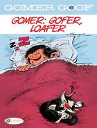 Couverture du livre « Gomer Goof t.6 : gomer : gofer, loafer » de Andre Franquin aux éditions Cinebook