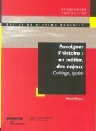 Couverture du livre « Enseigner l'histoire, un métier, des enjeux » de  aux éditions Hachette Education