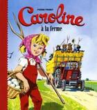 Couverture du livre « Caroline à la ferme » de Probst-P aux éditions Hachette