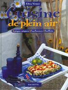 Couverture du livre « La Cuisine De Plein Air » de Elisa Vergne aux éditions Hachette Pratique