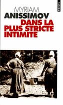 Couverture du livre « Dans la plus stricte intimité » de Myriam Anissimov aux éditions Points