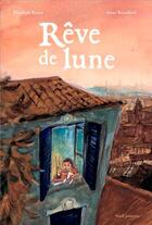 Couverture du livre « Rêve de lune » de Elisabeth Brami et Anne Brouillard aux éditions Seuil Jeunesse