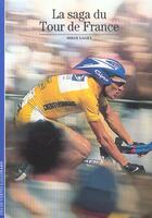 Couverture du livre « La saga du Tour de France » de Serge Laget aux éditions Gallimard