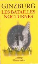 Couverture du livre « Batailles nocturnes (les) - sorcellerie et rituels agraires aux xvie et xviie siecles » de Carlo Ginzburg aux éditions Flammarion