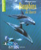 Couverture du livre « Dauphins en liberte (édition 2003) » de Gerard Soury aux éditions Nathan