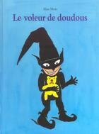 Couverture du livre « Voleur de doudous (le) » de Mets Alan aux éditions Ecole Des Loisirs