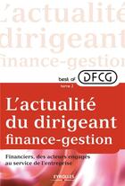 Couverture du livre « L'actualité du dirigeant finance-gestion t.2 » de  aux éditions Eyrolles