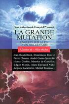 Couverture du livre « La grande mutation - enquete sur la fin d'un millenaire. sous la direction de francois l'yvonnet » de  aux éditions Albin Michel