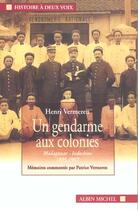 Couverture du livre « Un Gendarme Aux Colonies » de Patrice Vermeren et Henri Vermeren aux éditions Albin Michel