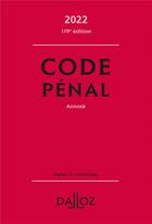 Couverture du livre « Code pénal annoté (édition 2022) » de Chevrier et Pisoni aux éditions Dalloz