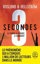 Couverture du livre « 3 secondes ; le compte à rebours a commencé » de Anders Roslund et Borge Hellstrom aux éditions Le Livre De Poche