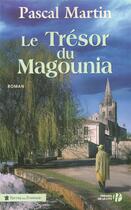 Couverture du livre « Le trésor du Magounia » de Pascal Martin aux éditions Presses De La Cite