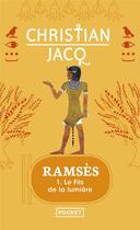 Couverture du livre « Ramsès - tome 1 Le Fils de la lumière » de Christian Jacq aux éditions Pocket