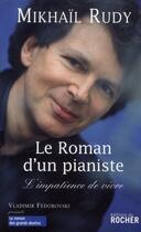 Couverture du livre « Le roman d'un pianiste » de Mikhail Rudy aux éditions Rocher