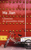Couverture du livre « Chemins de poussière rouge » de Jian Ma aux éditions J'ai Lu