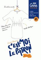 Couverture du livre « C'est moi le patron t.1 ; robe Anne » de Coralie Bijasson aux éditions Dessain Et Tolra