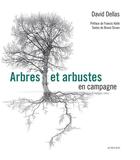 Couverture du livre « Arbres et arbustes en campagne » de David Dellas aux éditions Actes Sud