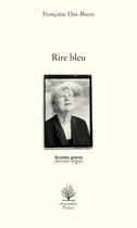 Couverture du livre « Rire Bleu » de Francoise Dax-Boyer aux éditions L'amandier