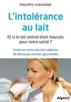 Couverture du livre « L'intolerance au lait » de Philippe Chavanne aux éditions Alpen