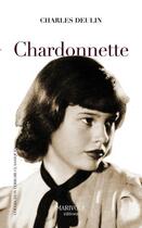 Couverture du livre « Chardonnette » de Charles Deulin aux éditions Marivole
