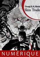 Couverture du livre « Skin trade » de George R. R. Martin aux éditions Editions Actusf