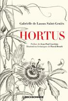 Couverture du livre « Hortus » de Gabrielle De Lassus Saint-Geniès aux éditions Erick Bonnier