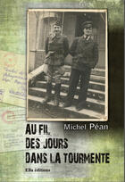 Couverture du livre « Au coeur de la tourmente, un soldat dans la tempête » de Michel Pean aux éditions Ella Editions