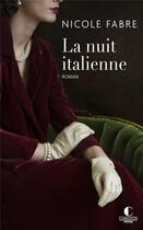 Couverture du livre « La nuit italienne » de Nicole Fabre aux éditions Charleston