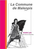 Couverture du livre « La commune de Malenpis » de Leo Andre aux éditions Le Temps Des Cerises