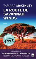 Couverture du livre « La route de Savannah Winds » de Tamara Mckinley aux éditions Archipoche