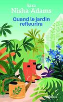 Couverture du livre « Quand le jardin refleurira » de Sara Nisha Adams aux éditions Ookilus