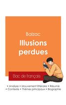 Couverture du livre « Réussir son Bac de français 2025 : Analyse du roman Illusions perdues de Balzac » de Honoré De Balzac aux éditions Bac De Francais