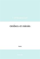 Couverture du livre « Ombres et miroirs » de I. D' Hocquincourt aux éditions Edilivre
