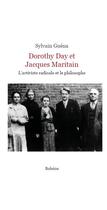 Couverture du livre « Dorothy Day et Jacques Maritain : l'activiste radicale et le philosophe » de Sylvain Guena aux éditions Boleine