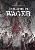 Couverture du livre « Le naufrage du Wager » de Pablo Franco et Lautaro Fiszman aux éditions Ilatina