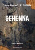 Couverture du livre « Gehenna » de Florensa Jean Manuel aux éditions Sinope