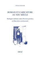 Couverture du livre « Roman et caricature au xixe siecle - poetiques realistes entre illusions perdues et education sentim » de  aux éditions Droz