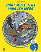 Couverture du livre « Vingt mille yeux sous les mers : Splendeur et misère du monde marin » de Gilles Macagno aux éditions Delachaux & Niestle