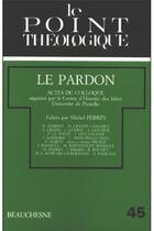 Couverture du livre « Le pardon » de Michel Perrin aux éditions Beauchesne